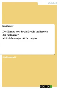 Der Einsatz von Social Media im Bereich der Schweizer Motorfahrzeugversicherungen_cover