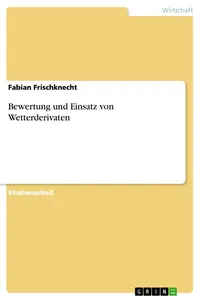 Bewertung und Einsatz von Wetterderivaten_cover