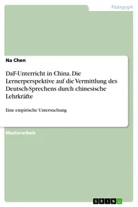 DaF-Unterricht in China. Die Lernerperspektive auf die Vermittlung des Deutsch-Sprechens durch chinesische Lehrkräfte_cover