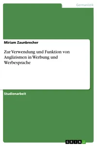 Zur Verwendung und Funktion von Anglizismen in Werbung und Werbesprache_cover