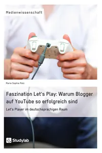 Faszination Let's Play: Warum Blogger auf YouTube so erfolgreich sind_cover