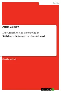 Die Ursachen des wechselnden Wählerverhältnisses in Deutschland_cover