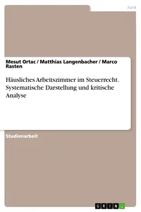 Häusliches Arbeitszimmer im Steuerrecht. Systematische Darstellung und kritische Analyse_cover