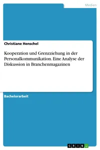 Kooperation und Grenzziehung in der Personalkommunikation. Eine Analyse der Diskussion in Branchenmagazinen_cover