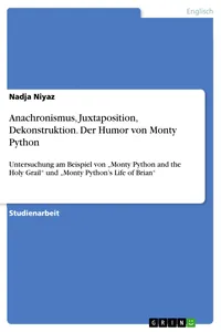 Anachronismus, Juxtaposition, Dekonstruktion. Der Humor von Monty Python_cover