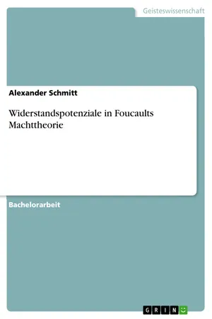Widerstandspotenziale in Foucaults Machttheorie