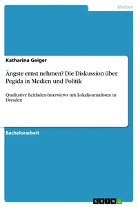 Ängste ernst nehmen? Die Diskussion über Pegida in Medien und Politik_cover