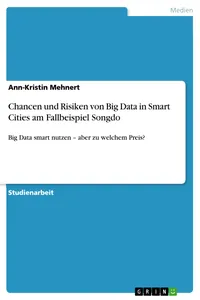 Chancen und Risiken von Big Data in Smart Cities am Fallbeispiel Songdo_cover