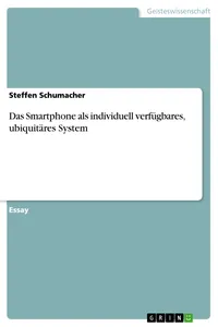 Das Smartphone als individuell verfügbares, ubiquitäres System_cover