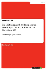 Die Unabhängigkeit des Europäischen Auswärtigen Diensts im Rahmen der Libyenkrise 201_cover