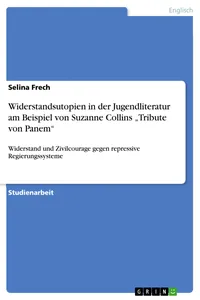 Widerstandsutopien in der Jugendliteratur am Beispiel von Suzanne Collins "Tribute von Panem"_cover