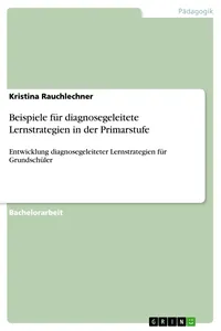 Beispiele für diagnosegeleitete Lernstrategien in der Primarstufe_cover