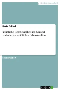 Weibliche Gelehrsamkeit im Kontext veränderter weiblicher Lebenswelten_cover