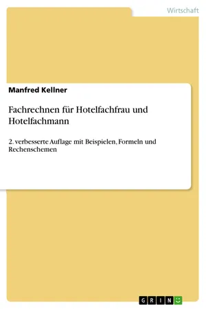 Fachrechnen für Hotelfachfrau und Hotelfachmann