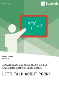 Let's talk about porn! Auswirkungen von Pornografie auf das Sexualempfinden von Jugendlichen_cover