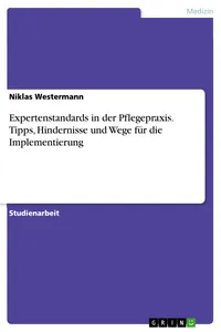 Expertenstandards in der Pflegepraxis. Tipps, Hindernisse und Wege für die Implementierung_cover