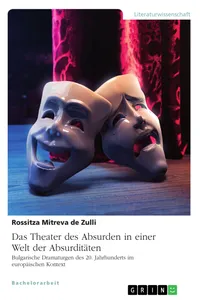 Das Theater des Absurden in einer Welt der Absurditäten. Bulgarische Dramaturgen des 20. Jahrhunderts im europäischen Kontext_cover
