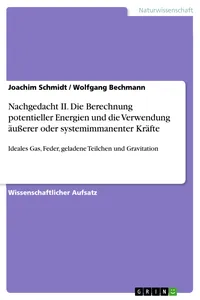 Nachgedacht II. Die Berechnung potentieller Energien und die Verwendung äußerer oder systemimmanenter Kräfte_cover