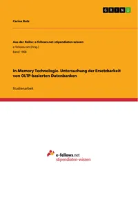 In-Memory Technologie. Untersuchung der Ersetzbarkeit von OLTP-basierten Datenbanken_cover