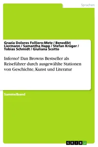 Inferno! Dan Browns Bestseller als Reiseführer durch ausgewählte Stationen von Geschichte, Kunst und Literatur_cover