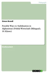 Possible Ways to Stabilization in Afghanistan, 10. Klasse)_cover
