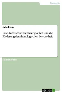 Lese-Rechtschreibschwierigkeiten und die Förderung der phonologischen Bewusstheit_cover