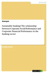 Sustainable banking? The relationship between Corporate Social Performance and Corporate Financial Performance in the banking sector_cover