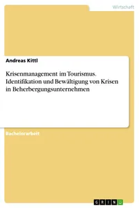 Krisenmanagement im Tourismus. Identifikation und Bewältigung von Krisen in Beherbergungsunternehmen_cover