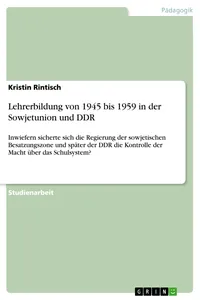 Lehrerbildung von 1945 bis 1959 in der Sowjetunion und DDR_cover