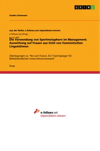 Die Verwendung von Sportmetaphern im Management. Auswirkung auf Frauen aus Sicht von feministischen Linguistinnen_cover