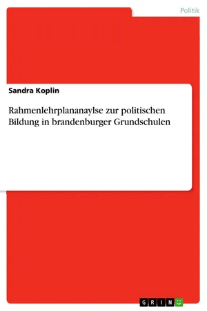 Rahmenlehrplananaylse zur politischen Bildung in brandenburger Grundschulen