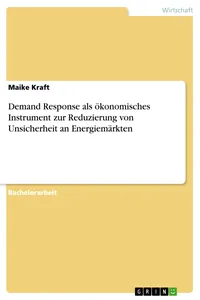 Demand Response als ökonomisches Instrument zur Reduzierung von Unsicherheit an Energiemärkten_cover