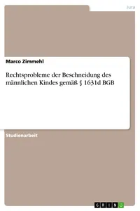 Rechtsprobleme der Beschneidung des männlichen Kindes gemäß § 1631d BGB_cover