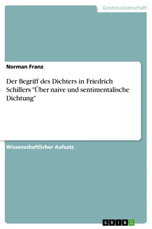 Der Begriff des Dichters in Friedrich Schillers "Über naive und sentimentalische Dichtung"