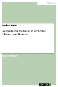 Interkulturelle Mediation in der Schule. Chancen und Grenzen_cover