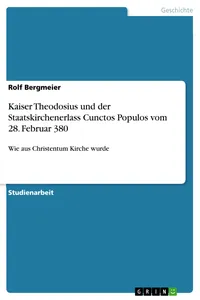 Kaiser Theodosius und der Staatskirchenerlass Cunctos Populos vom 28. Februar 380_cover