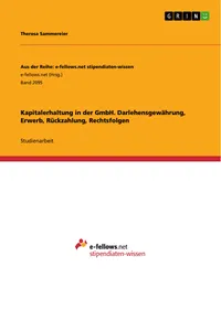 Kapitalerhaltung in der GmbH. Darlehensgewährung, Erwerb, Rückzahlung, Rechtsfolgen_cover