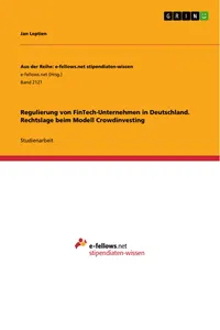 Regulierung von FinTech-Unternehmen in Deutschland. Rechtslage beim Modell Crowdinvesting_cover