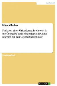 Funktion einer Visitenkarte. Inwieweit ist die Übergabe einer Visitenkarte in China relevant für den Geschäftsabschluss?_cover