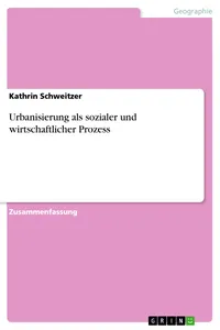 Urbanisierung als sozialer und wirtschaftlicher Prozess_cover