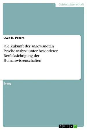 Die Zukunft der angewandten Psychoanalyse unter besonderer Berücksichtigung der Humanwissenschaften