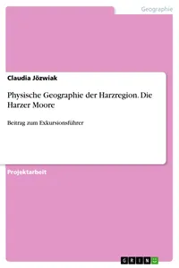 Physische Geographie der Harzregion. Die Harzer Moore_cover