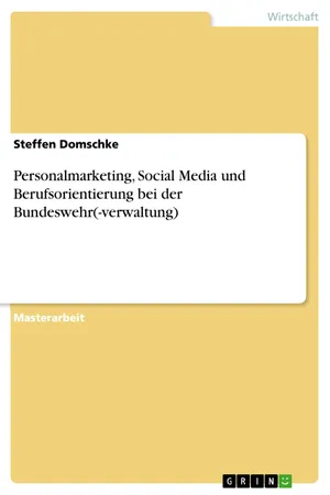 Personalmarketing, Social Media und Berufsorientierung bei der Bundeswehr(-verwaltung)