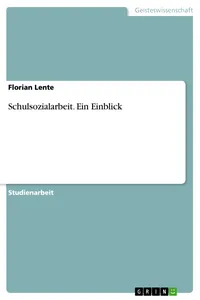 Schulsozialarbeit. Ein Einblick_cover