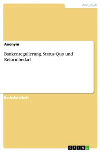 Bankenregulierung. Status Quo und Reformbedarf_cover
