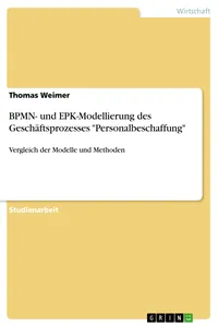 BPMN- und EPK-Modellierung des Geschäftsprozesses "Personalbeschaffung"_cover