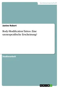 Body-Modification Tattoo. Eine szenespezifische Erscheinung?_cover