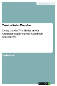 Doing Gender. Wie Kinder mittels Grenzziehung ihr eigenes Geschlecht konstruieren_cover