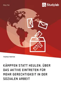 Kämpfen statt Heulen. Über das aktive Eintreten für mehr Gerechtigkeit in der Sozialen Arbeit_cover