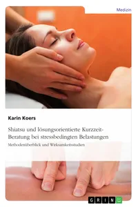 Shiatsu und lösungsorientierte Kurzzeit-Beratung bei stressbedingten Belastungen_cover